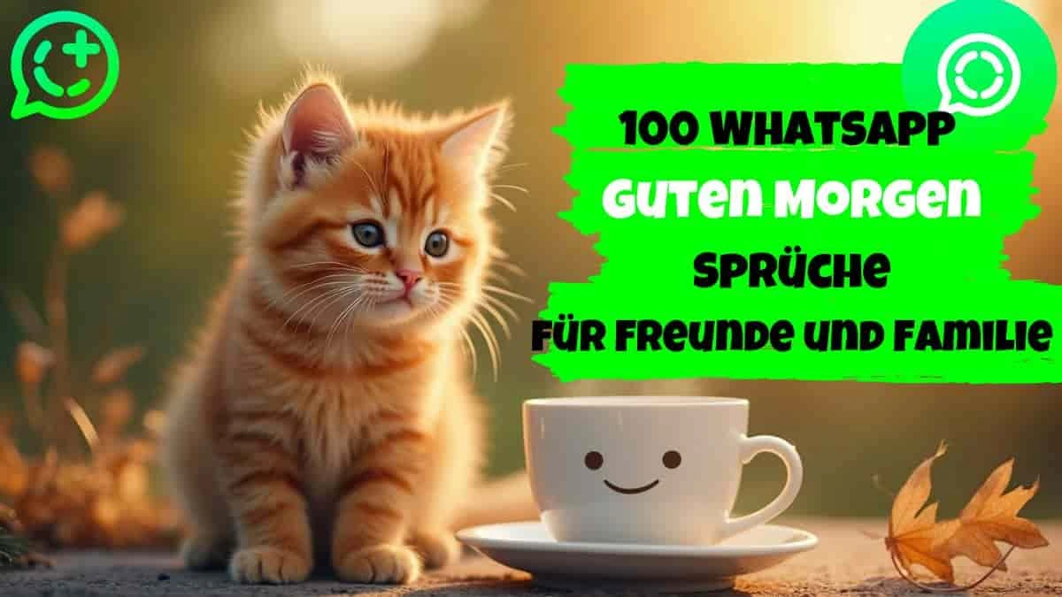 100 WhatsApp Guten Morgen Sprüche für Freunde und Familie